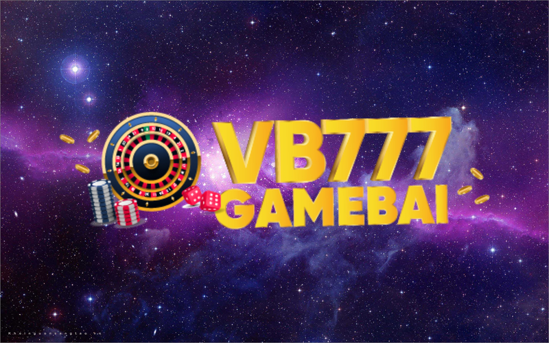 VB777 - Cổng game bài đổi thưởng hot nhất hiện nay