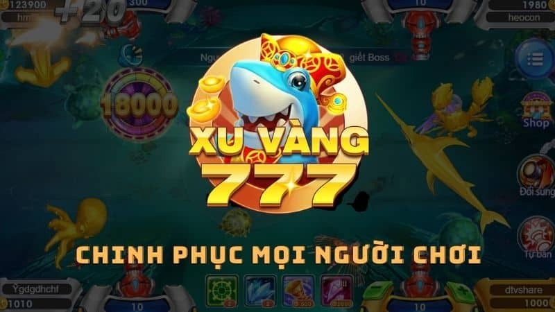 Review cổng game bắn cá Xu Vàng 777 siêu cấp đổi thưởng